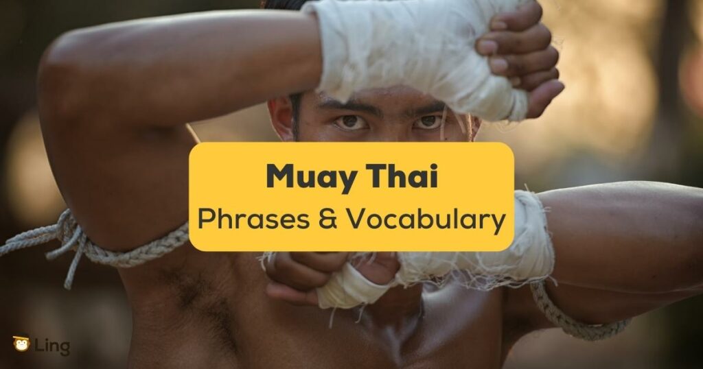 Muay Thai Phrases Vocabulary-ling-app-Thai boxer