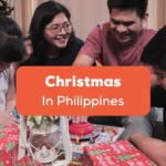 Your #1 Guide To The Most Wonderful Christmas In Philippines