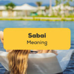 Sabai meaning