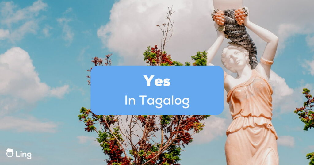 Yes In Tagalog
