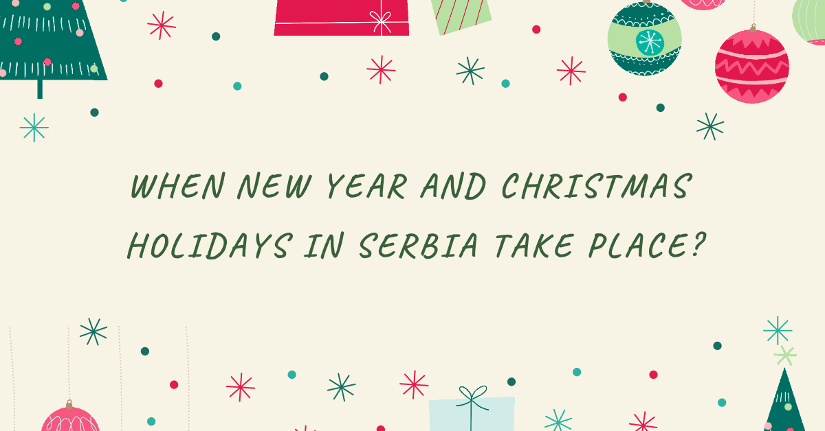 Christmas And New Year Traditions In Serbia