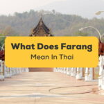 What Does Farang Mean In Thai