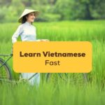 learn vietnamese fast