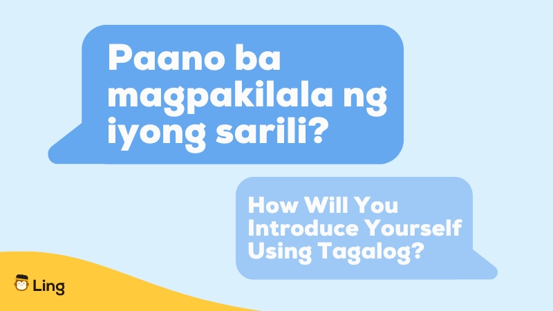 Introduce Yourself In Tagalog - ling app - A text saying How will you introduce yourself using Tagalog