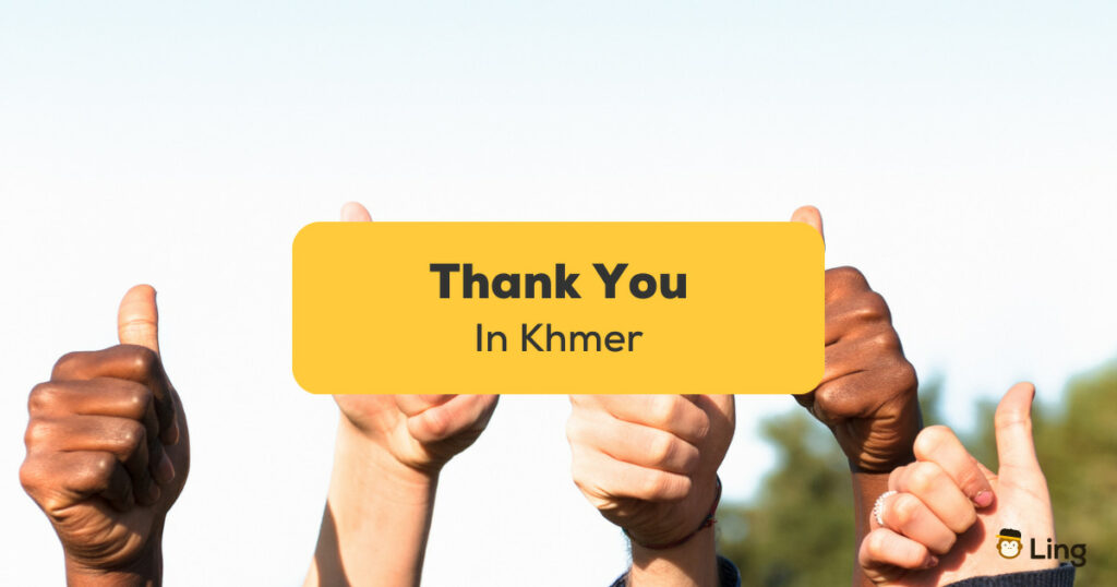 Thank You In Khmer