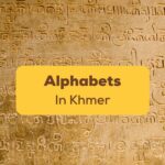 Written Alphabets In Khmer
