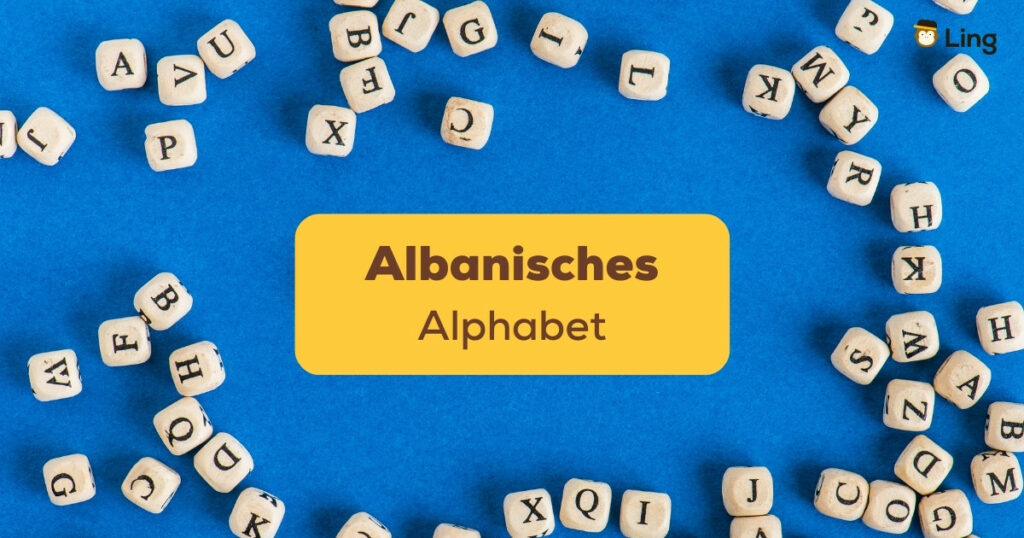 Spielsteine mit unterschiedlichen Buchstaben, Albanisches Alphabet