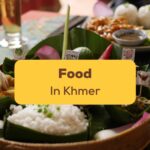 Food In Khmer