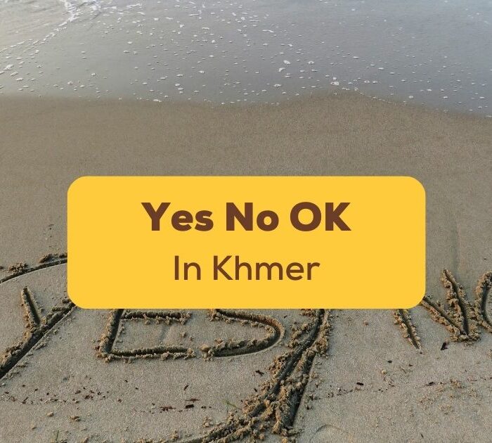 Yes-No-OK In Khmer