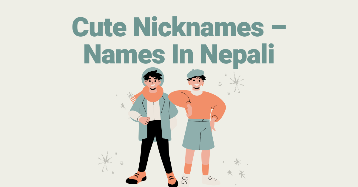 Cute Nicknames – Names In Nepali
