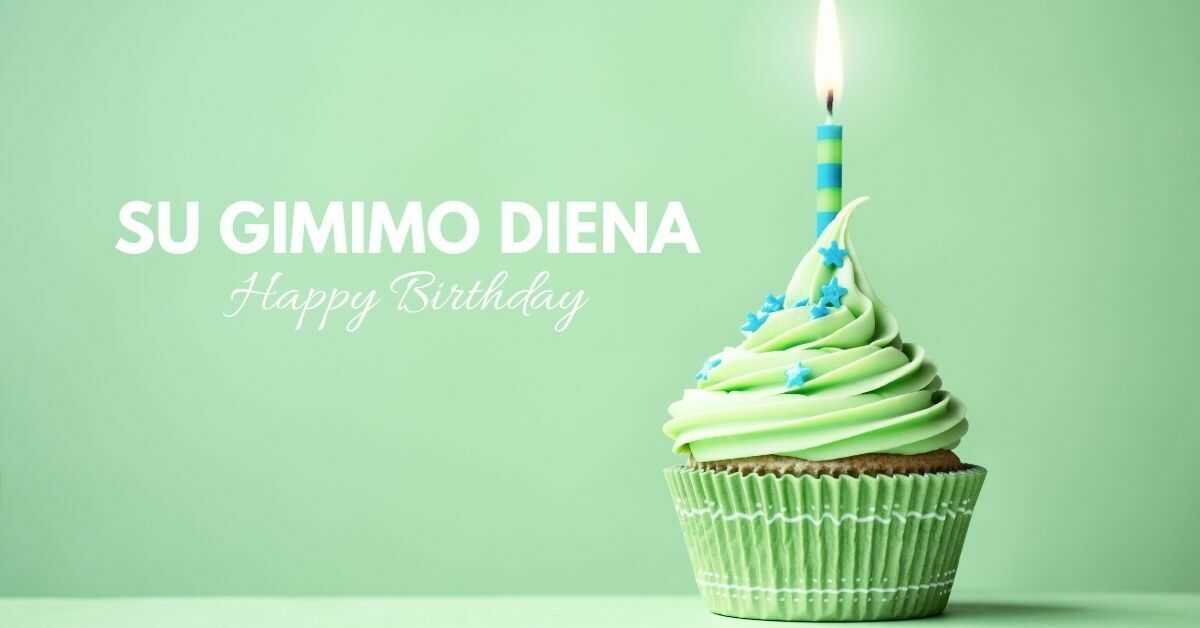 Happy Birthday in Lithuanian | Su Gimimo Diena
