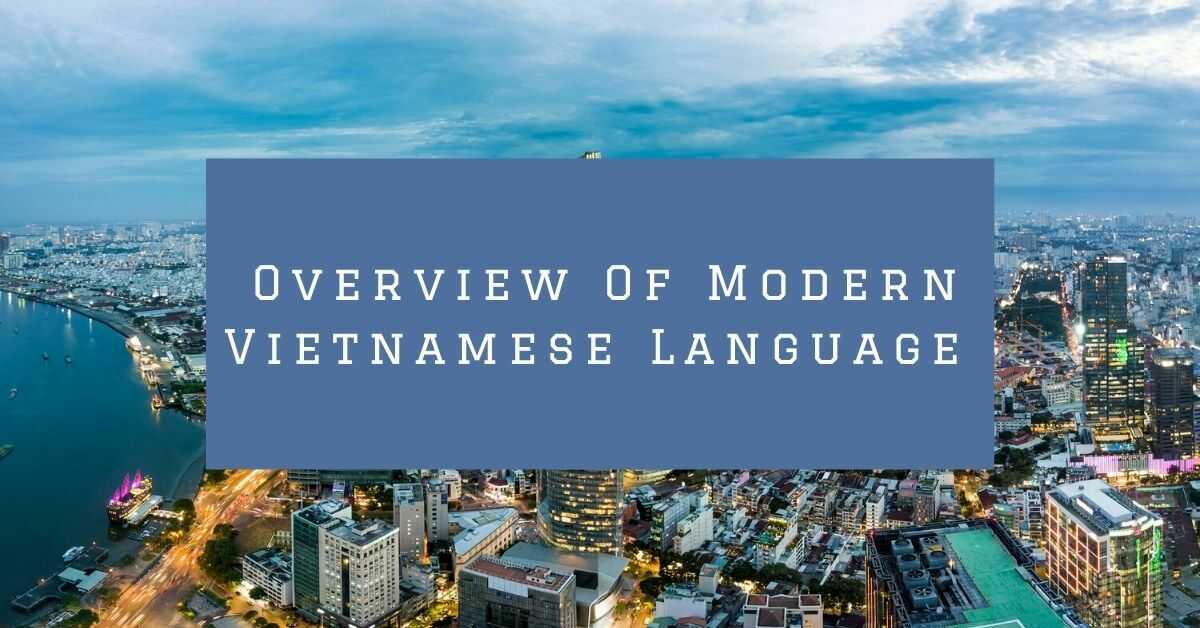 Vietnamese Language History: Modern Vietnamese