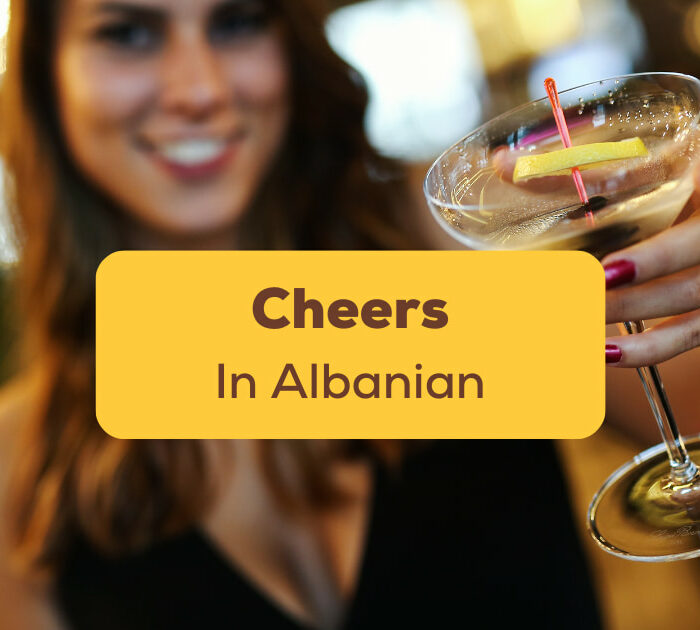 Cheers In Albanian