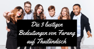 Farang Auf Thailandisch 3