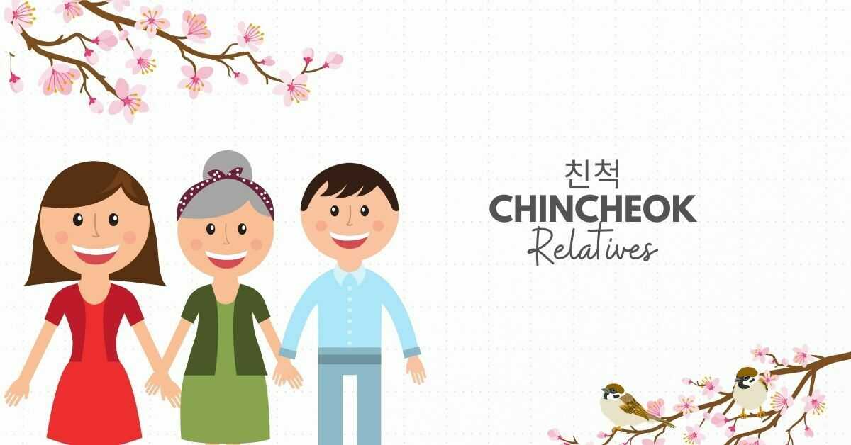 Korean Vocabulary for Family | 친척 (chincheok)