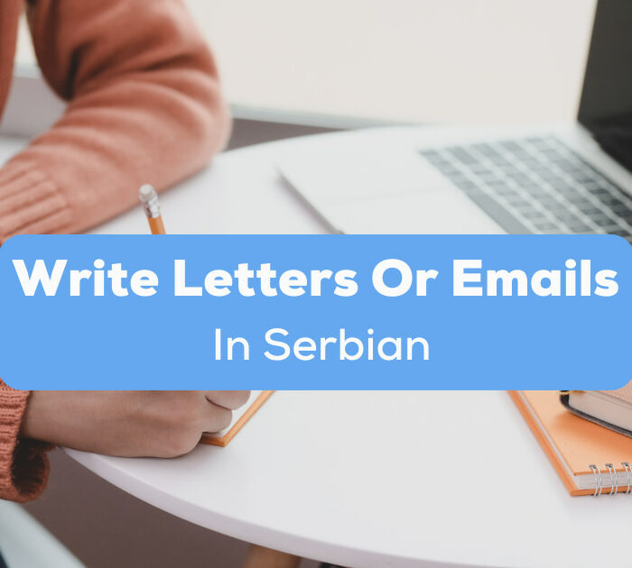 Write Letters Or Emails In Serbian