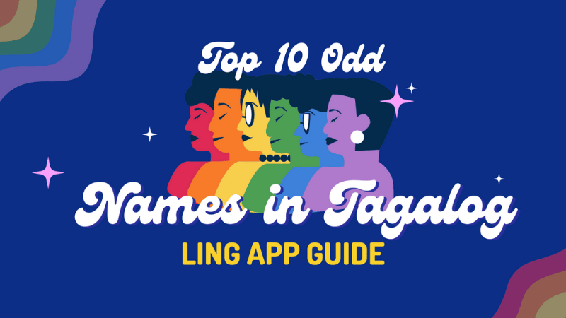 First Names In Tagalog: Top 10 Odd & Funny Names - Ling App