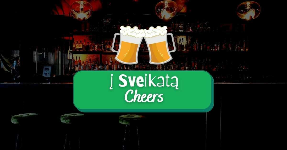 Cheers in Lithuanian Language