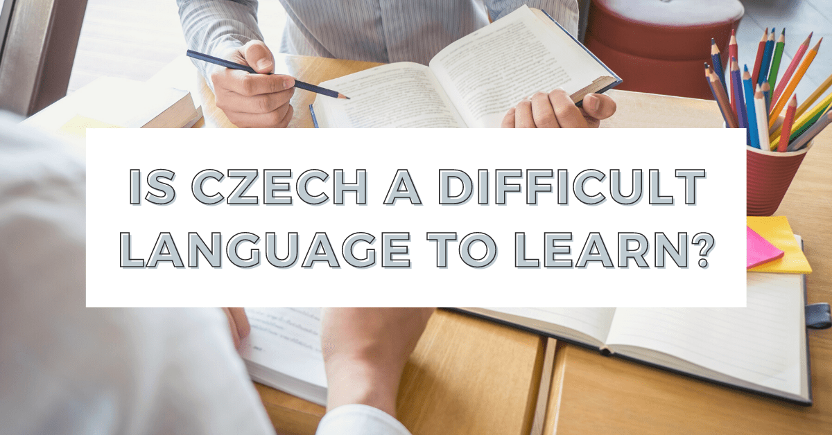 Is Czech A Difficult Language To Learn?