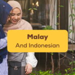 Malay And Indonesian