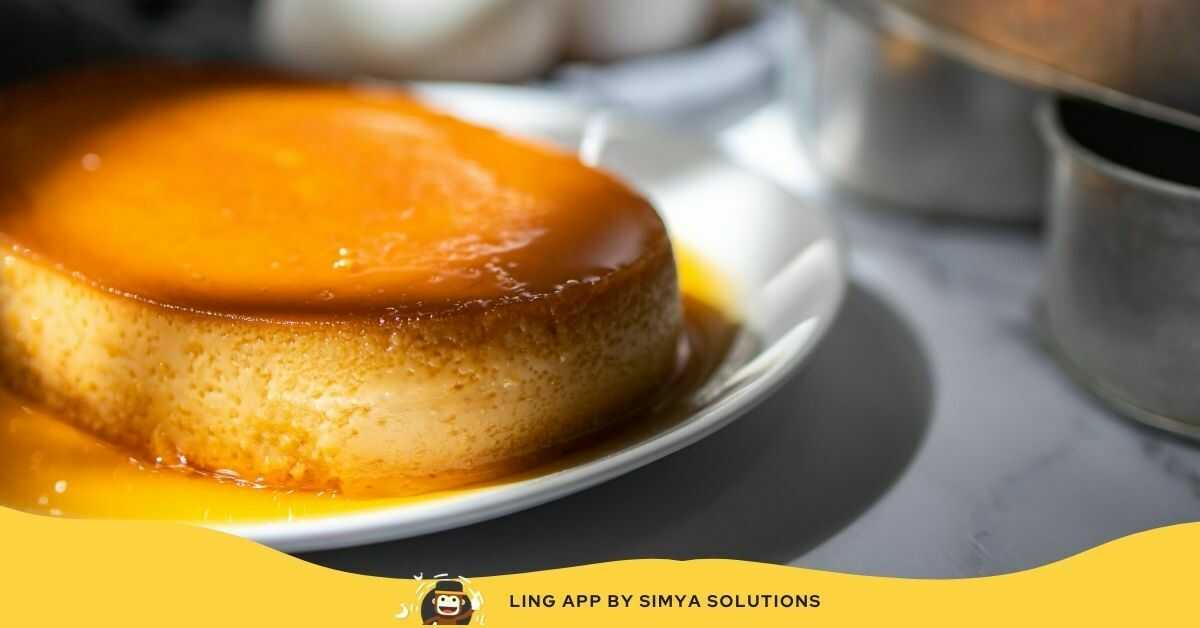 Leche Flan - Cream Caramel Custard