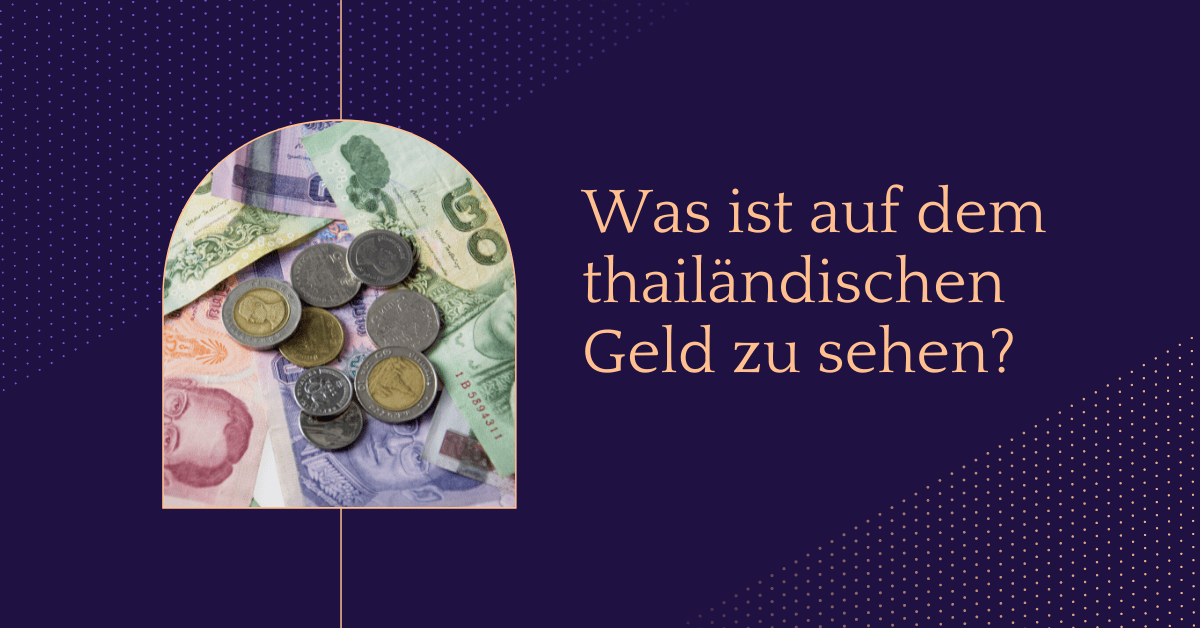 Die thailändische Währung
