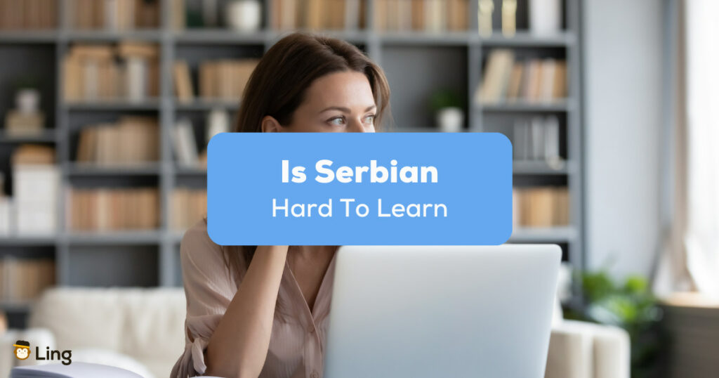 Is Serbian Hard To Learn