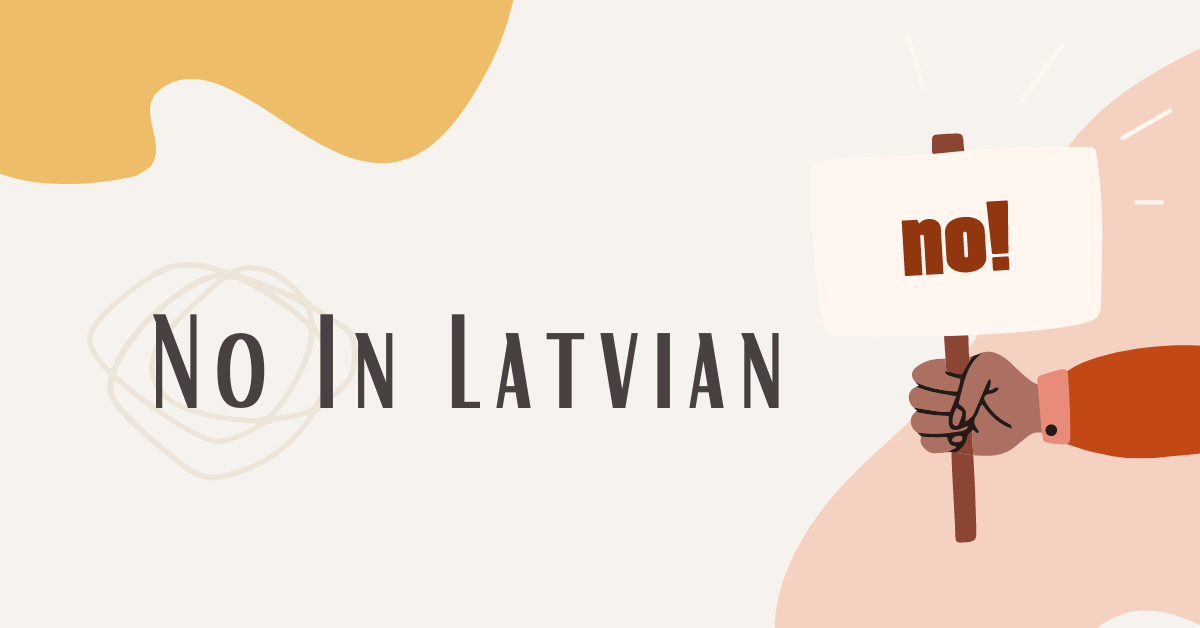 Yes And No In Latvian