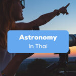 Astronomy In Thai