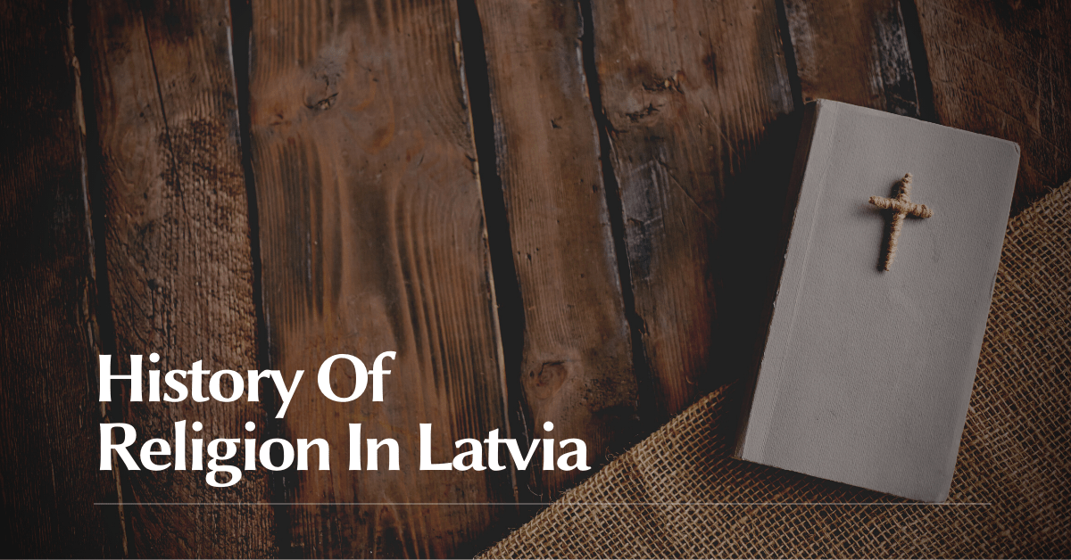 History Of Religion In Latvia