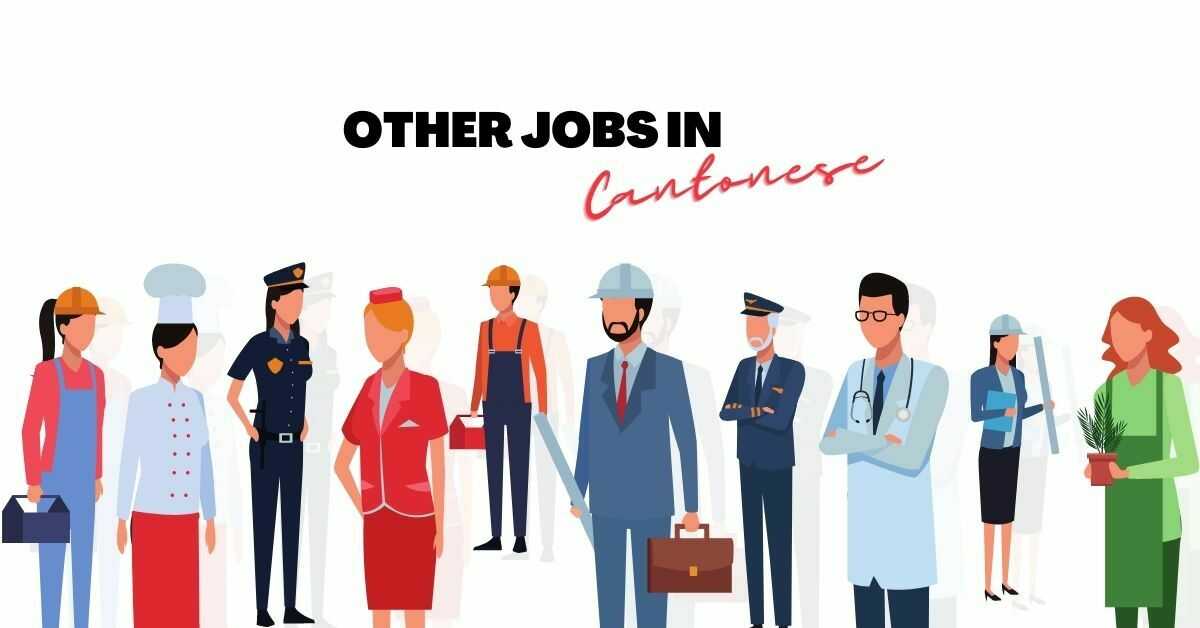 Other Jobs In Cantonese Language