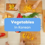Vegetables In Korean