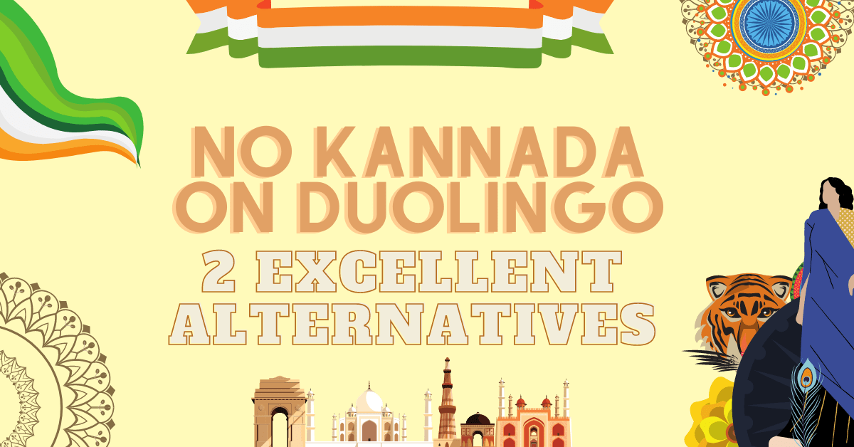 No Kannada On Duolingo Try These 2 Excellent Alternatives Ling App