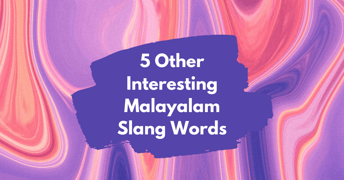 Malayalam Slang Words