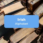 Irish Alphabet