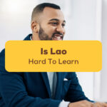 Is Lao Hard To Learn