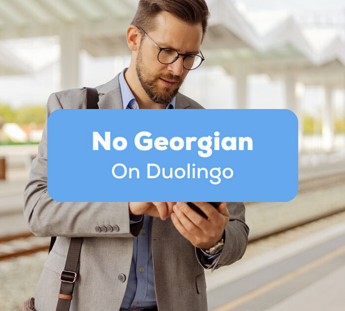 No Georgian On Duolingo