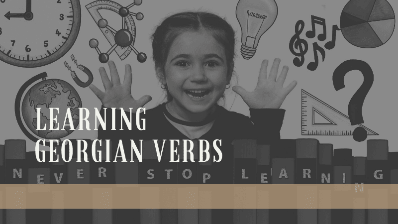 Learning Georgian Verbs