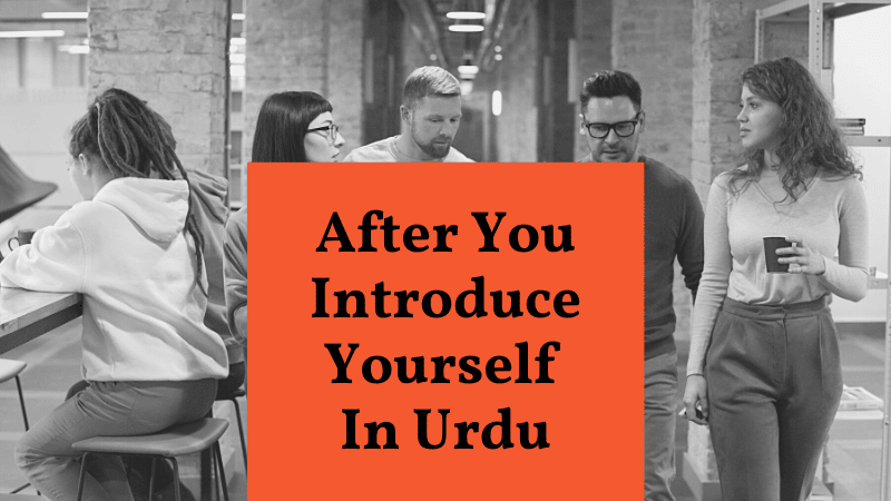 Introduce Yourself In Urdu