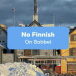 No Finnish On Babbel