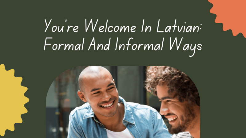 you're welcome in Latvian
