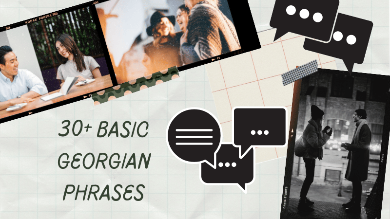 30+ Basic Georgian Phrases