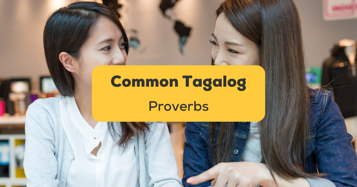 25+ Widespread Tagalog Proverbs: An Straightforward Information