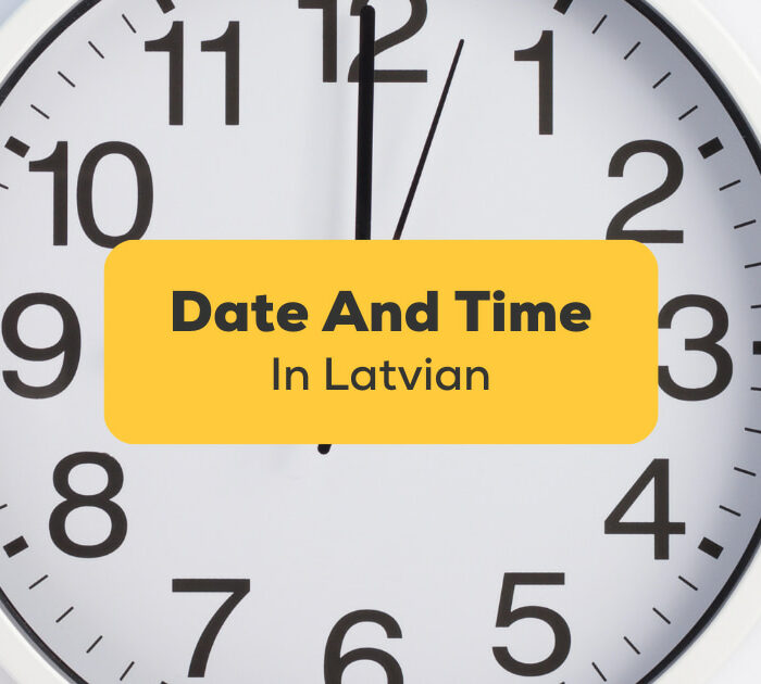 Date And Time In Latvian