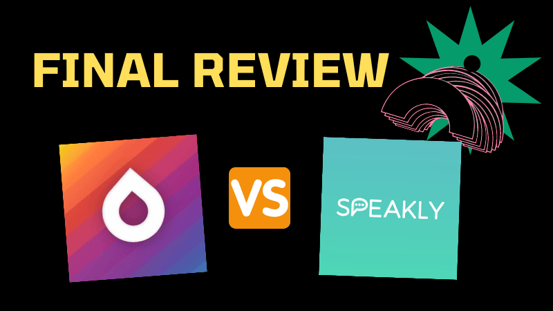 Drops Vs Speakly: Final Review