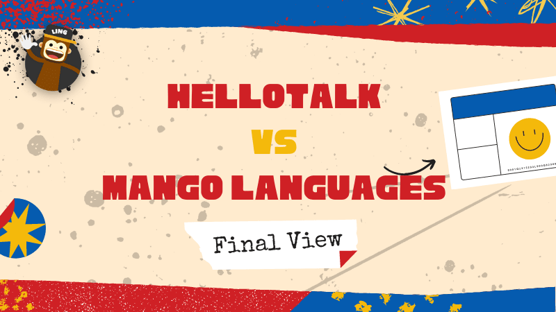 HelloTalk Vs Mango Languages: Final View