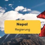 Nepal Regierung Berglandschaft und Flagge von Nepal