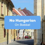 No Hungarian on Babbel