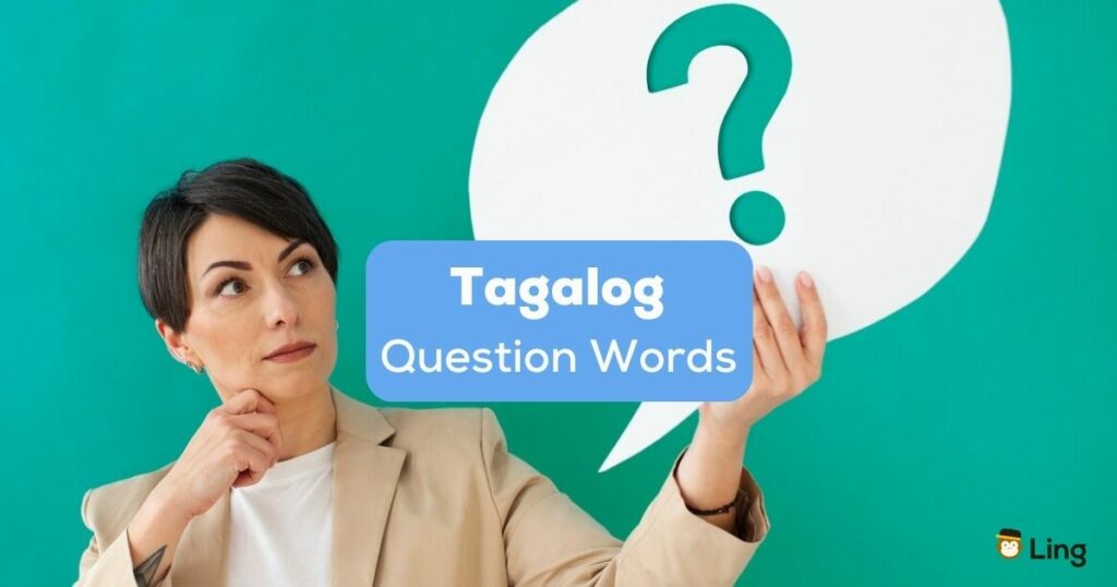 Tagalog question words - A photo of a woman holding a question mark