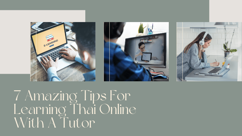 Tips For Learning Thai Online With A Tutor 